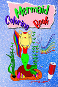 Mermaid Coloring Book : For Little Girls and Kids Ages 4, 5 & 6