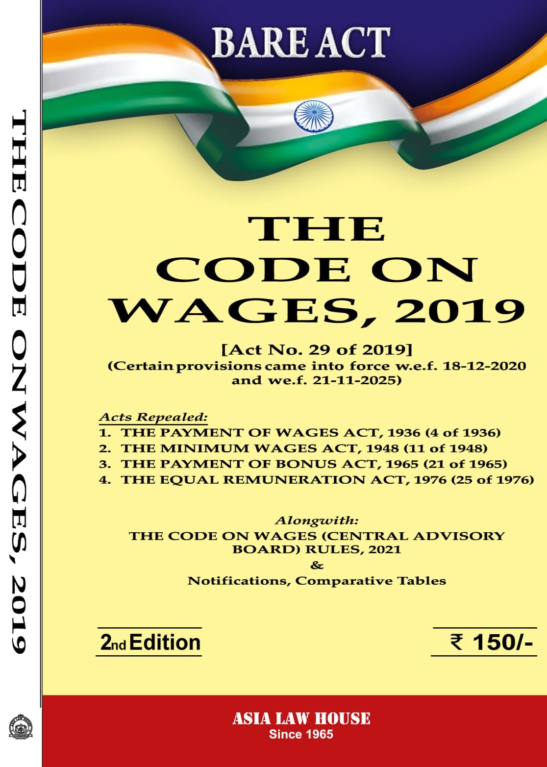 The Code On Wages, 2019 2Nd Edn.26 [Act No. 29 Of 2019] (Certain Provisons Came Into Force W.E.F. 18122020 And W.E.F. 21112