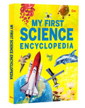 My First Science Encyclopedia: Amazing Discoveries | Experiments and Technology | Incredible Inventions | Fun Facts | Curious Ki