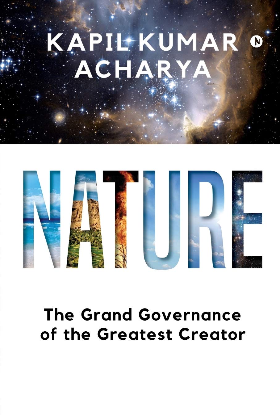 Nature : The Grand Governance Of The Greatest Creator