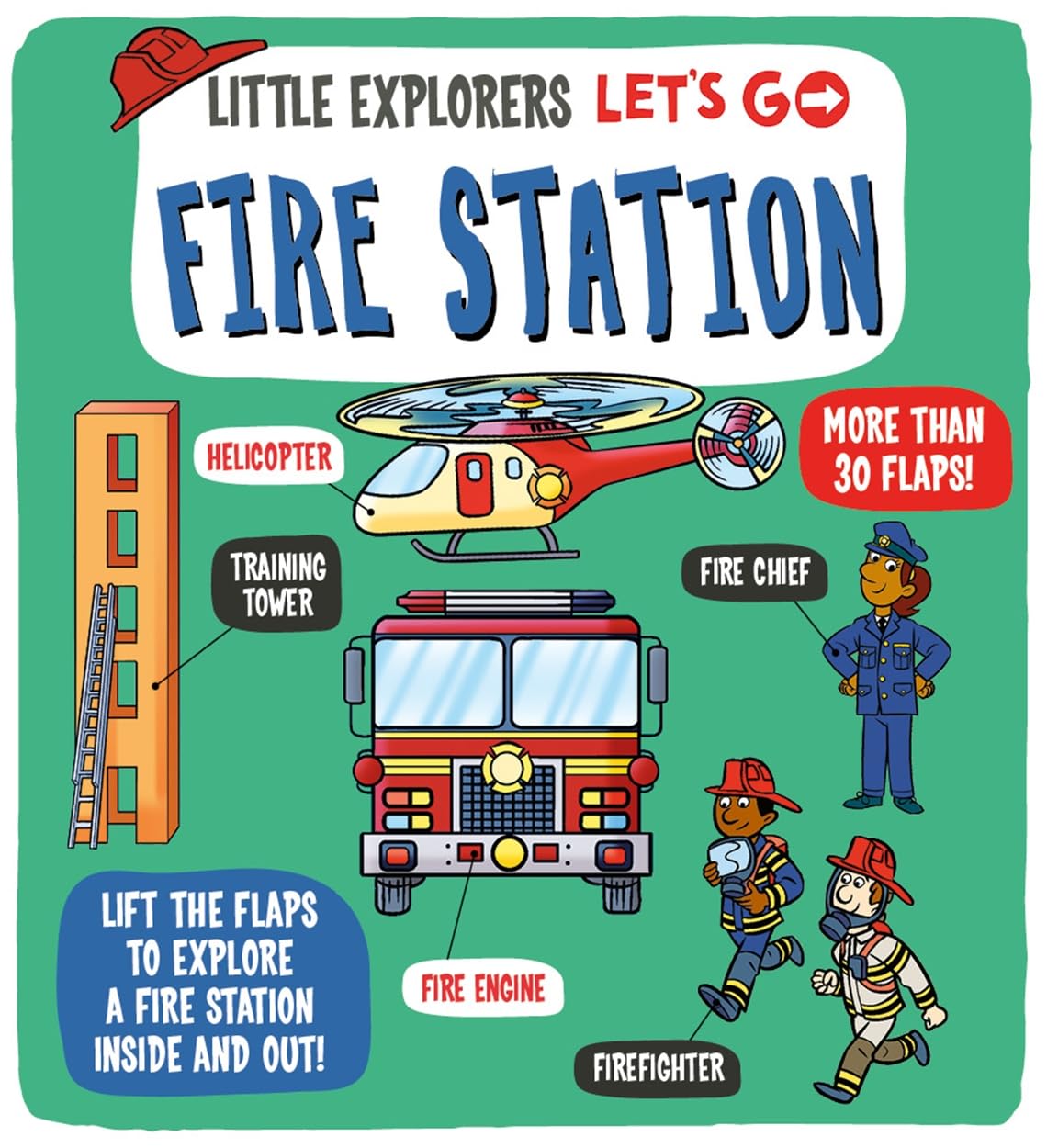 Little Explorers: Lets Go! Fire Station