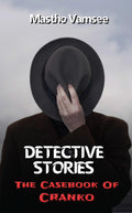 Detective Stories: The Casebook Of Cranko