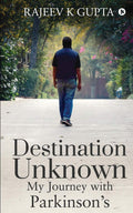 Destination Unknown  My Journey With ParkinsonS