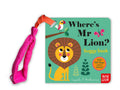 Wheres Mr Lion?: Buggy Book (Felt Flaps)