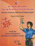 Dr. Homi Bhabha Young Scientist Examination  Standard 6th (English) (New Revised, 2017)