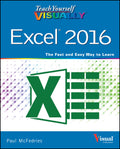 Teach Yourself VISUALLY Excel 2016 (Teach Yourself VISUALLY (Tech))