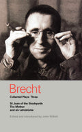 Brecht Collected Plays: 3: Lindberghs Flight; The BadenBaden Lesson on Consent; He Said Yes/He Said No; The Decision; The Moth