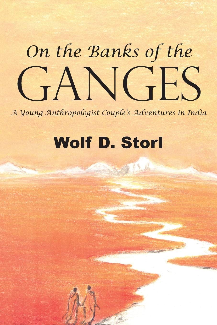 On the Banks of the Ganges: A Young Anthropologist Couples Adventures in India