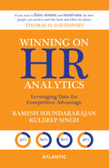 Winning On Hr Analytics : Leveraging Data For Competitive Advantage