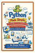 Python Made Simple: The Easy Way to Learn Programming