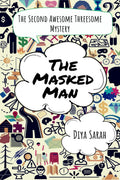 The Masked Man : The Second Awesome Threesome Mystery