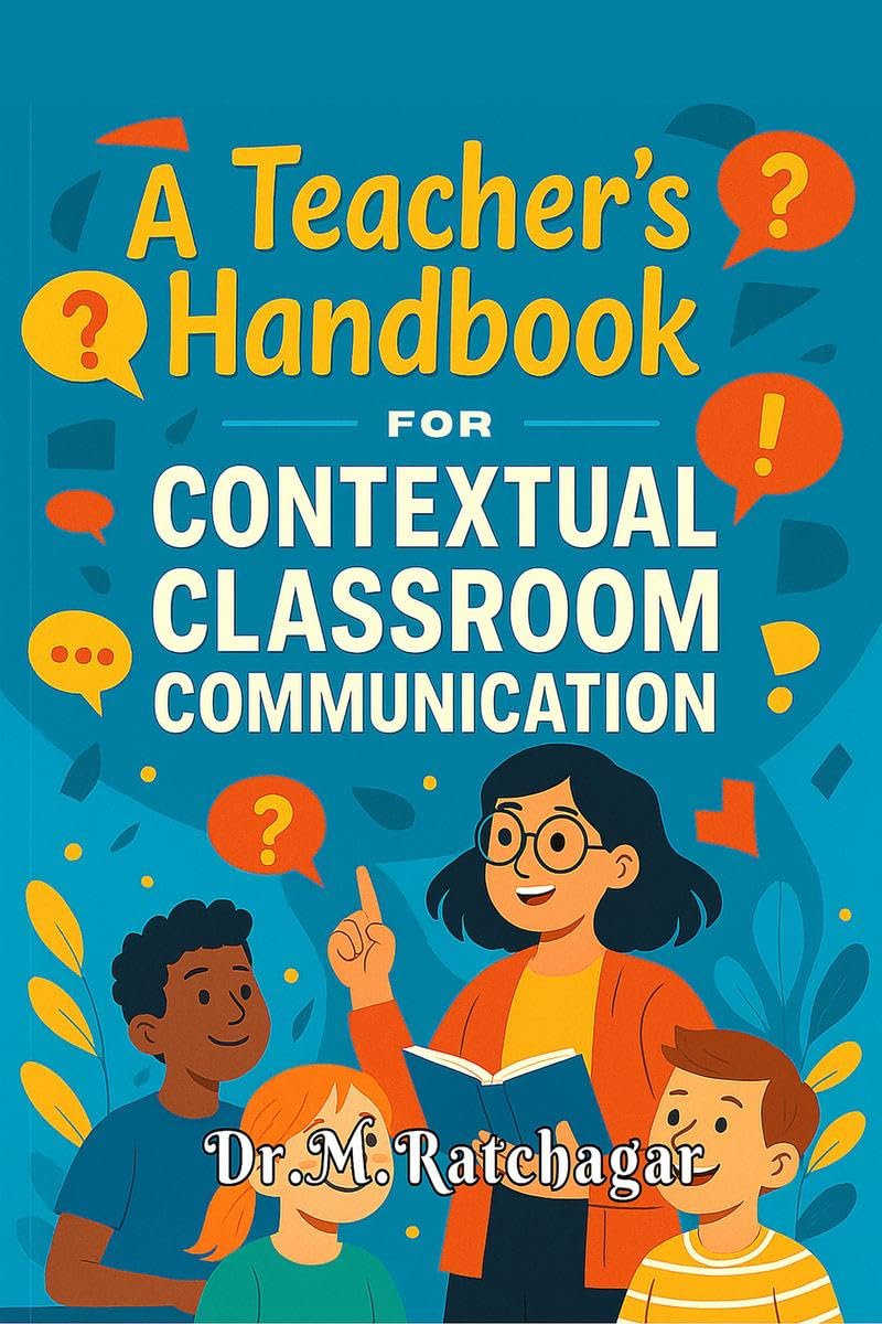 A Teachers Handbook for Contextual Classroom Communication