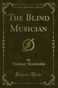 The Blind Musician (Classic Reprint)