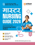 Arihant Master Nursing Guide 2026 | B.Sc Nursing Entrance Exam Book | For AIIMS, NORCET, RRB, ESIC, CHO & Other Nursing Exams | 