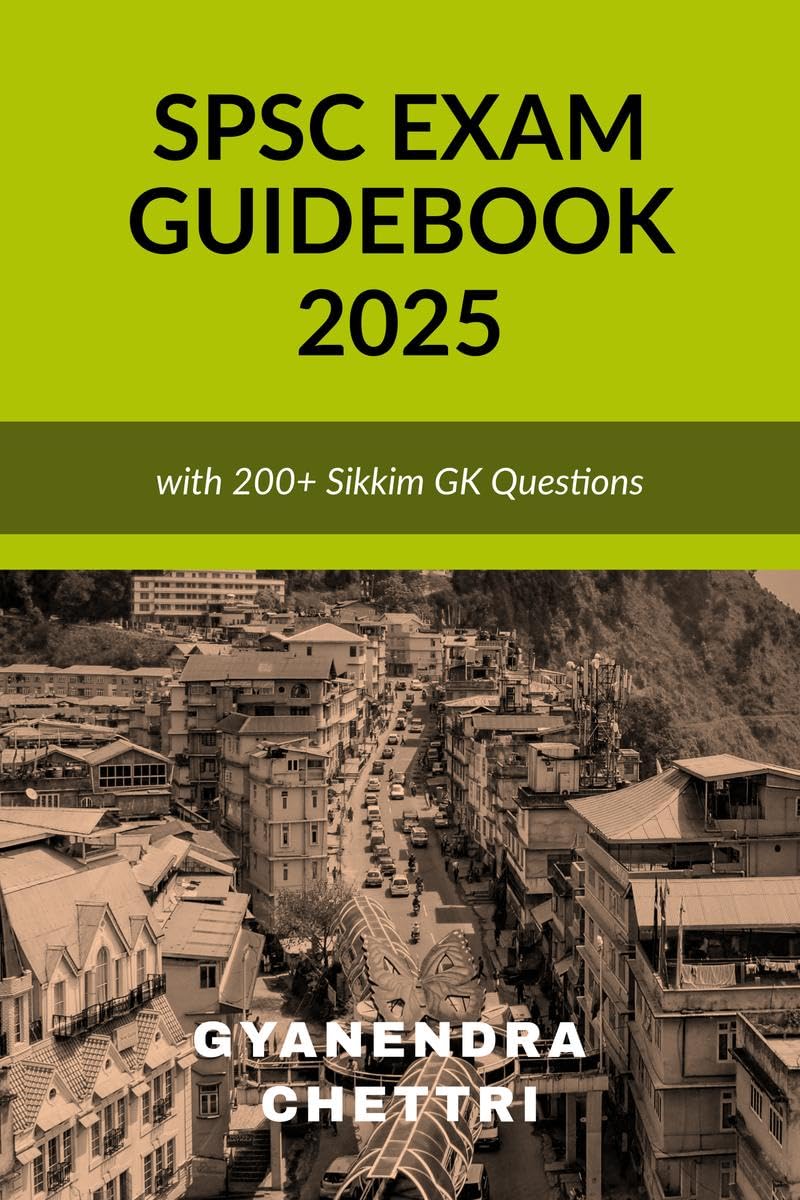 SPSC Exam Guidebook 2025: with 200+ Questions on Sikkim GK
