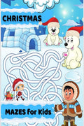 Christmas Mazes for Kids : Christmas Maze Activity Book for Kids Ages 6 12 | Christmas Gift for Toddlers & Kids