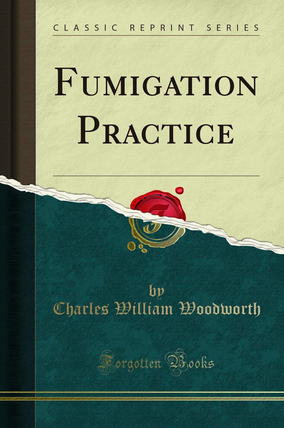 Fumigation Practice (Classic Reprint)