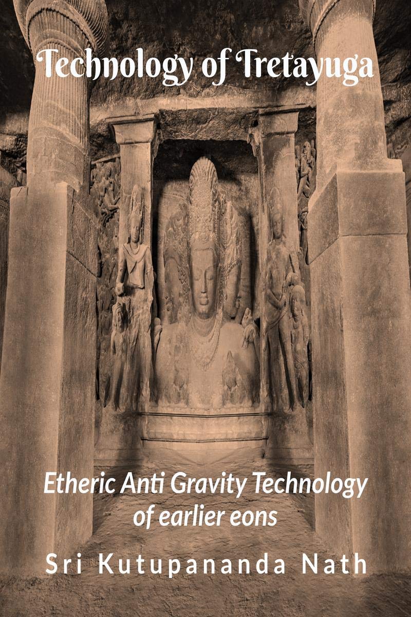 Technology Of Treta Yuga : Etheric Anti Gravity Technology Of Earlier Eons