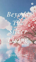 Beyond the Silver Lining
