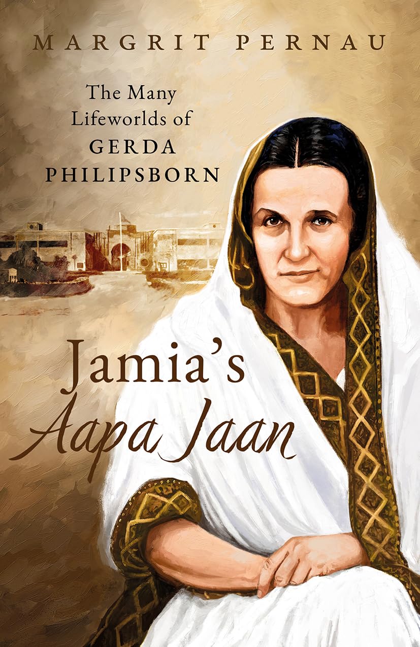 JamiaS Aapa Jaan The Many Lifeworlds Of Gerda Philipsborn