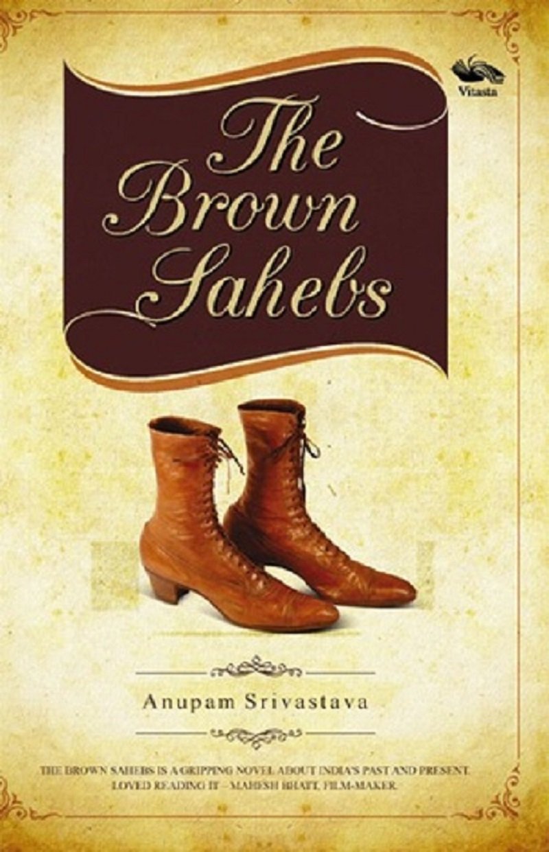 The Brown Sahebs: A Novel for Every Indian