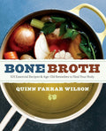 Bone Broth: 101 Essential Recipes & AgeOld Remedies to Heal Your Body