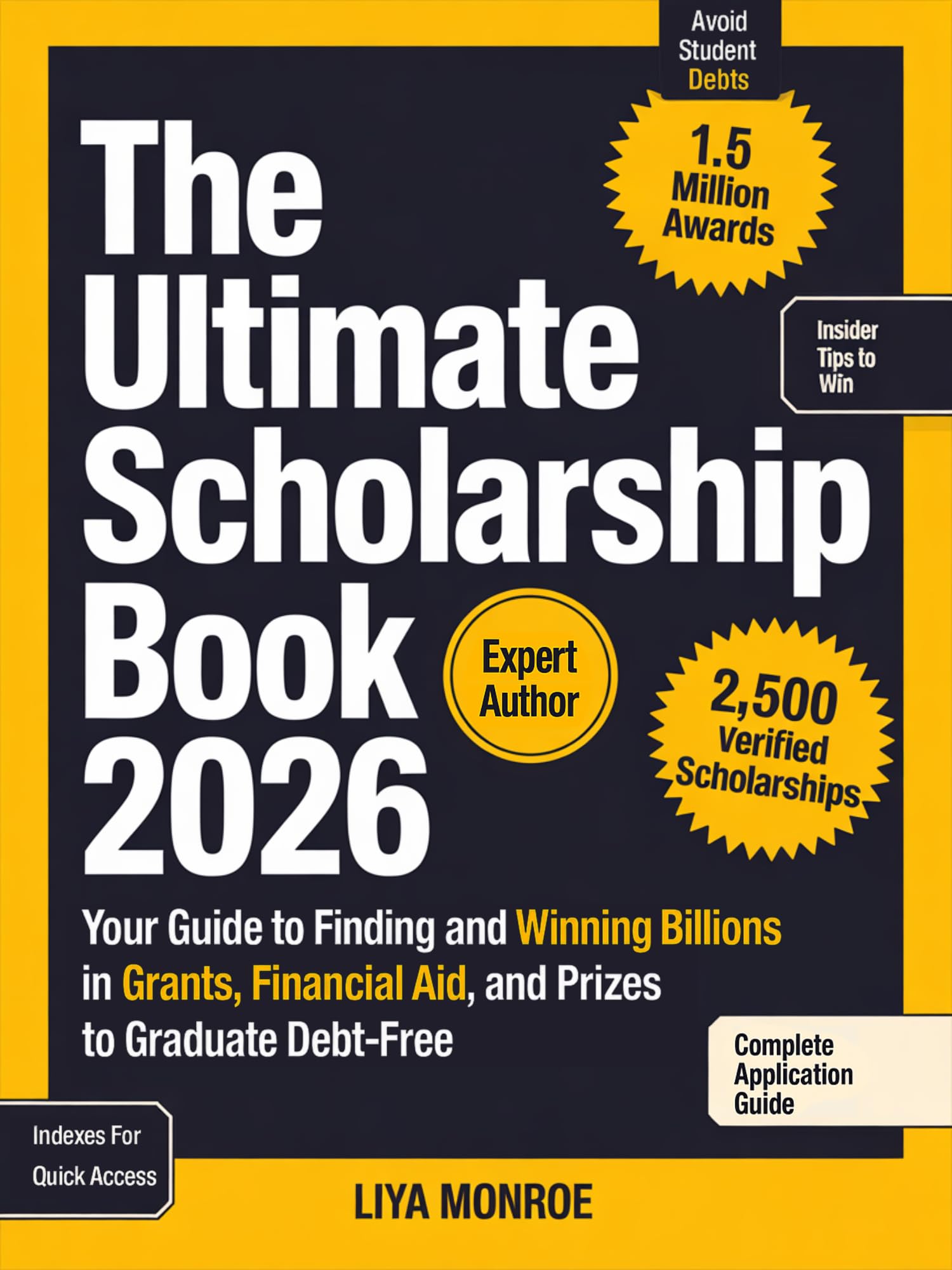 The Ultimate Scholarship Book 2026: Your Guide to Finding and Winning Billions in Grants, Financial Aid, and Prizes to Graduate 