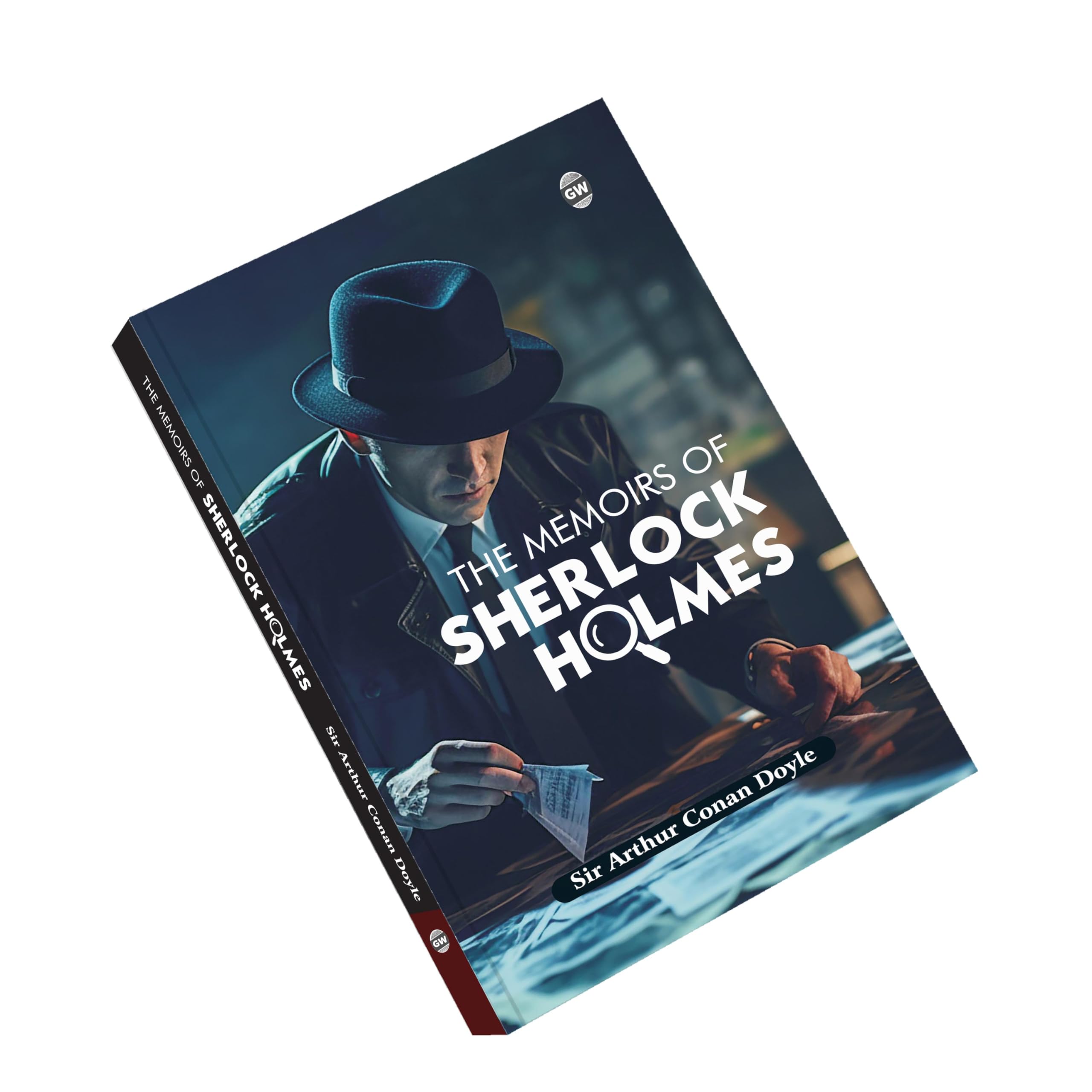 The Memoirs Of Sherlock Holmes (Paperback) : AllTime Popular Detective Fiction, Timeless Crime Solving Stories, Legendary Myste