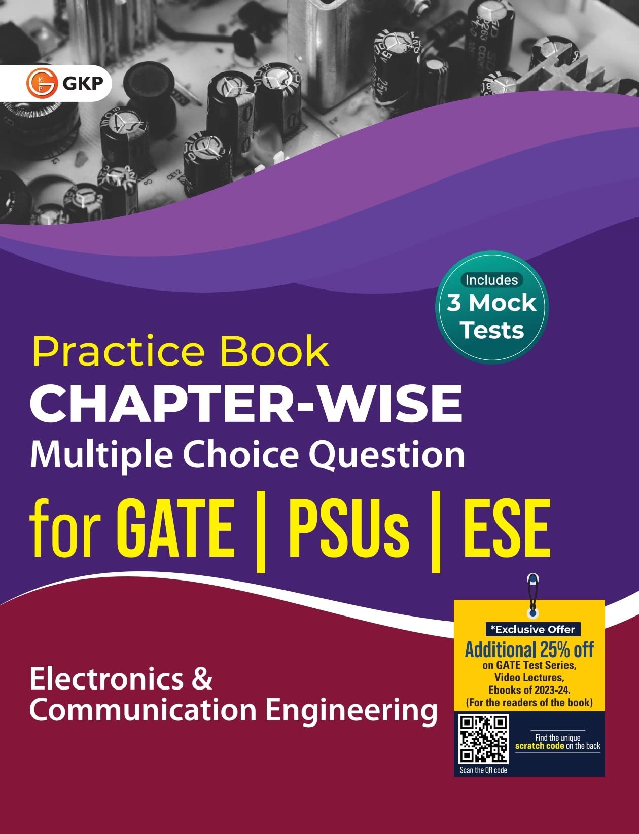 Practice Book : Electronics And Communication Engineering  ChapterWise Multiple Choice Questions For Gate, Psus And Ese By Gkp