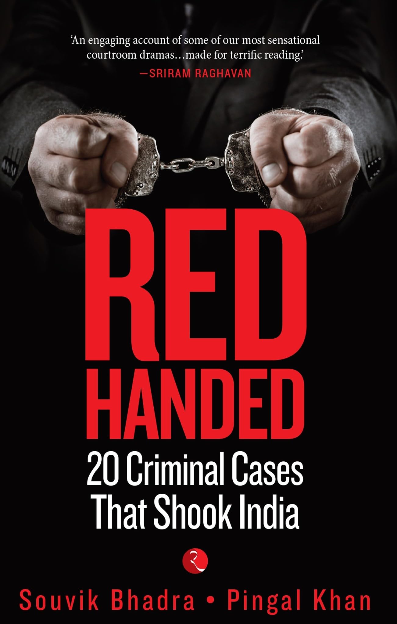 RedHanded: 20 Criminal Cases That Shook India