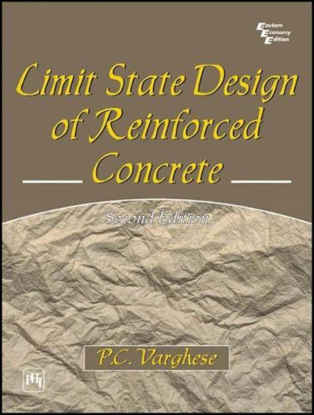 LIMIT STATE DESIGN OF REINFORCED CONCRETE, 2ND EDITION
