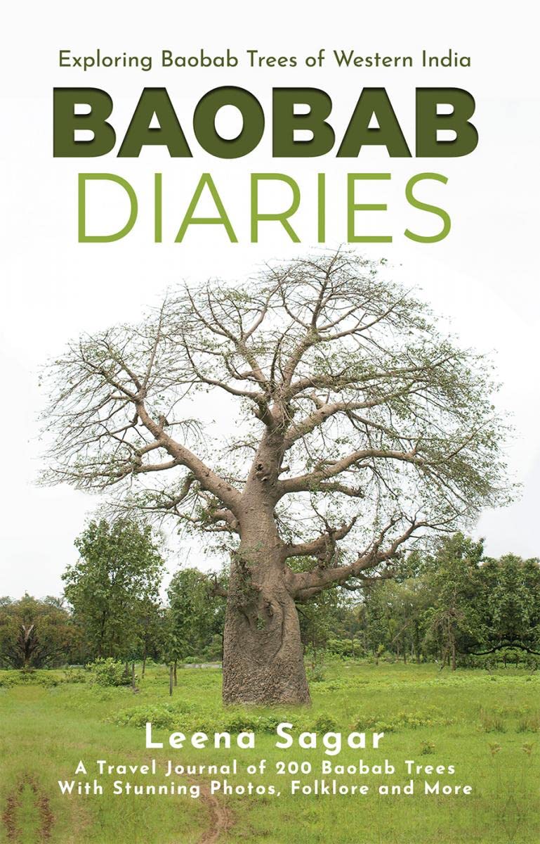 Baobab Diaries : Exploring Baobab Trees of Western India