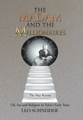 The Madam and the Millionaires: Oil, Sex and Religion in Tulsas Early Years