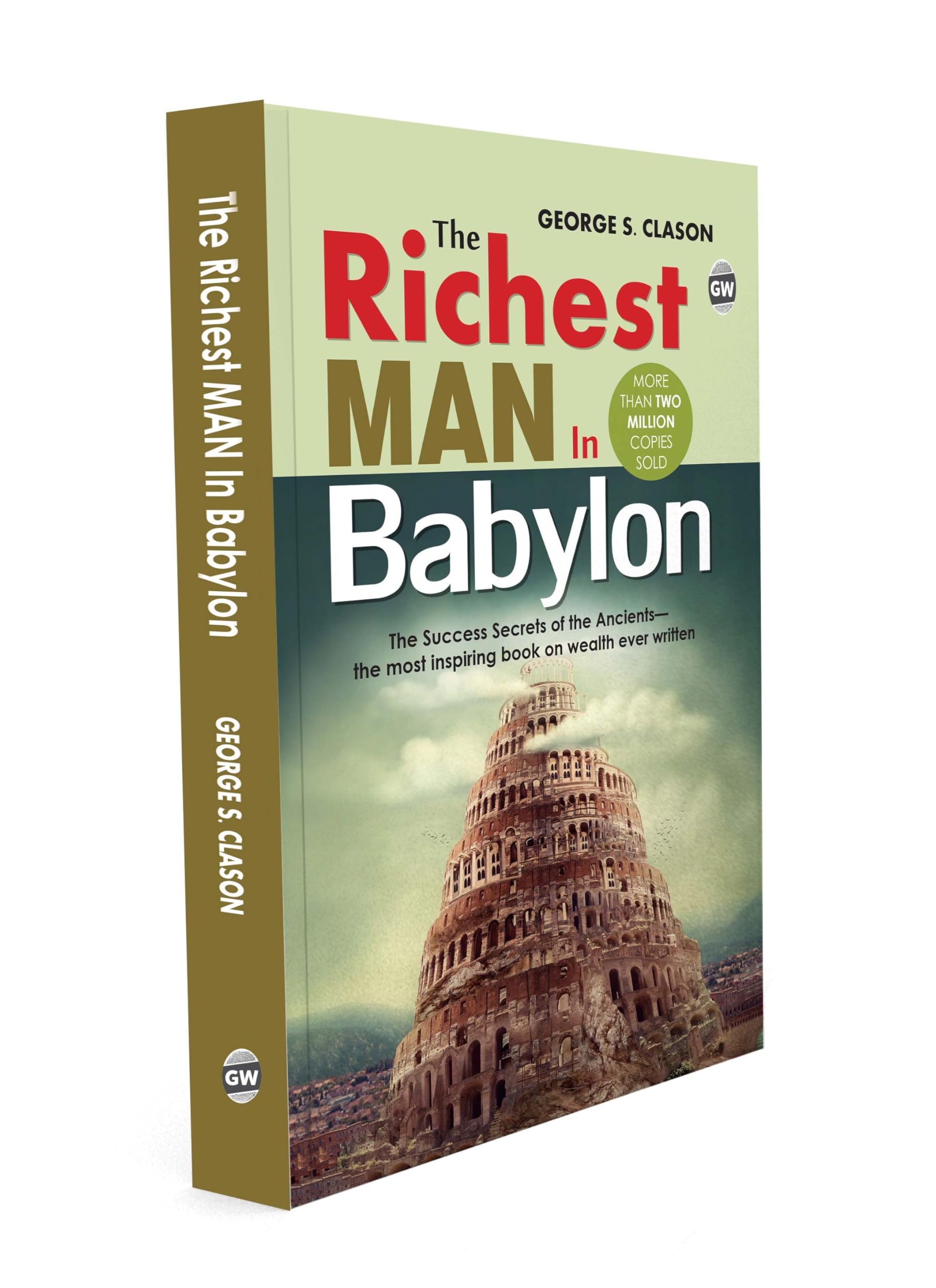The Richest Man In Babylon (Paperback) : ancient parables for wealth, success through smart finance, famous finance literature c