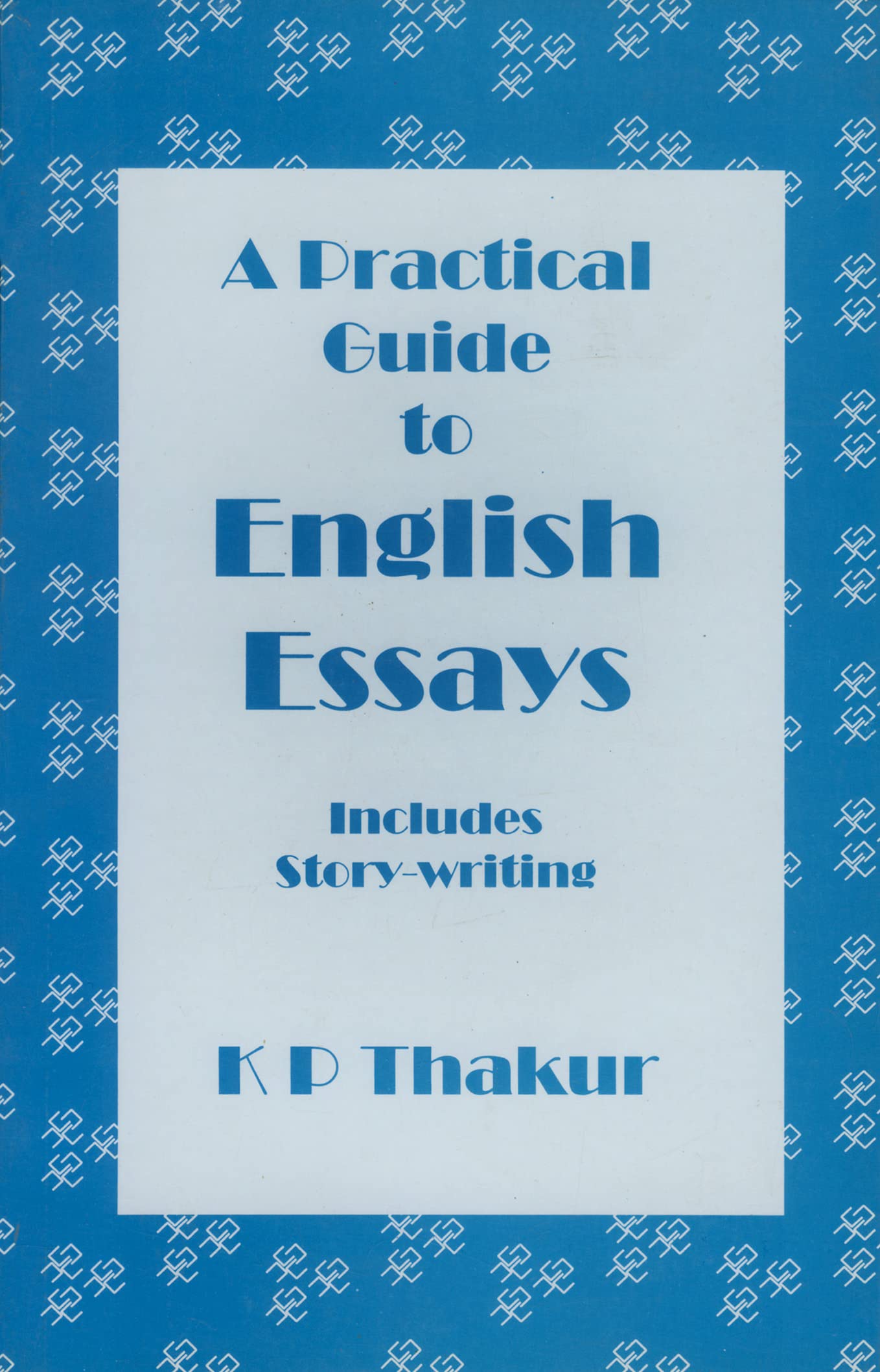 A Practical Guide To English Essays / E4