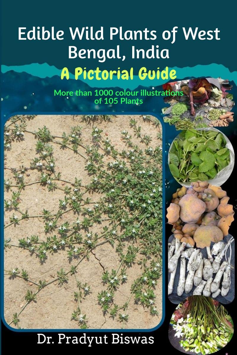 Edible Wild Plants of West Bengal, India : A Pictorial Guide