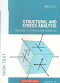 Structural And Stress Analysis : Theories, Tutorials And Examples