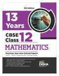 Disha 13 Years Cbse Class 12 Solved Mathematics Previous YearWise Question Papers (2013  2025) | PyqS, Sample Paper & Concept 