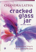 Ratna Books  Cracked Glass Jar and other stories by Chandra Latha and Translated by C.L.L. Jayaprada