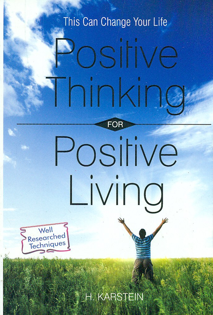 Positive thinking for positive living