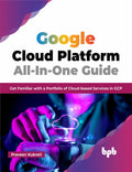Google Cloud Platform AllInOne Guide