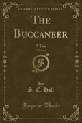 The Buccaneer, Vol. 2 of 3: A Tale (Classic Reprint)