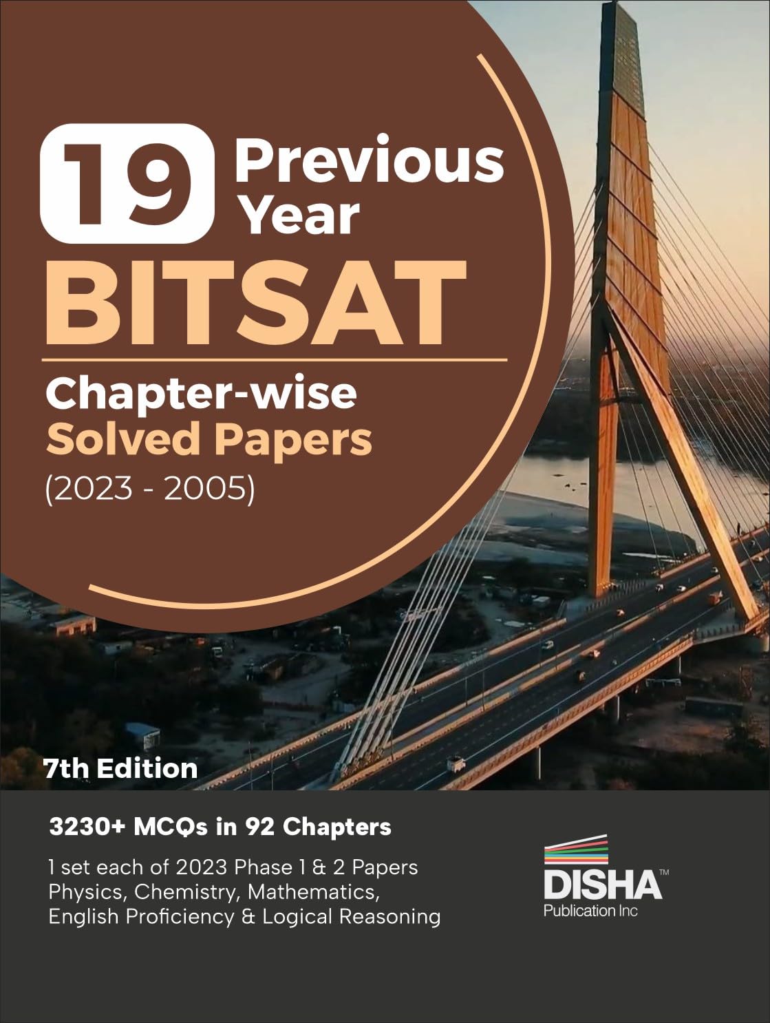 19 Previous Year BITSAT Chapterwise Solved Papers (2023  2005) 7th Edition | Physics, Chemistry, Mathematics, English & Logica