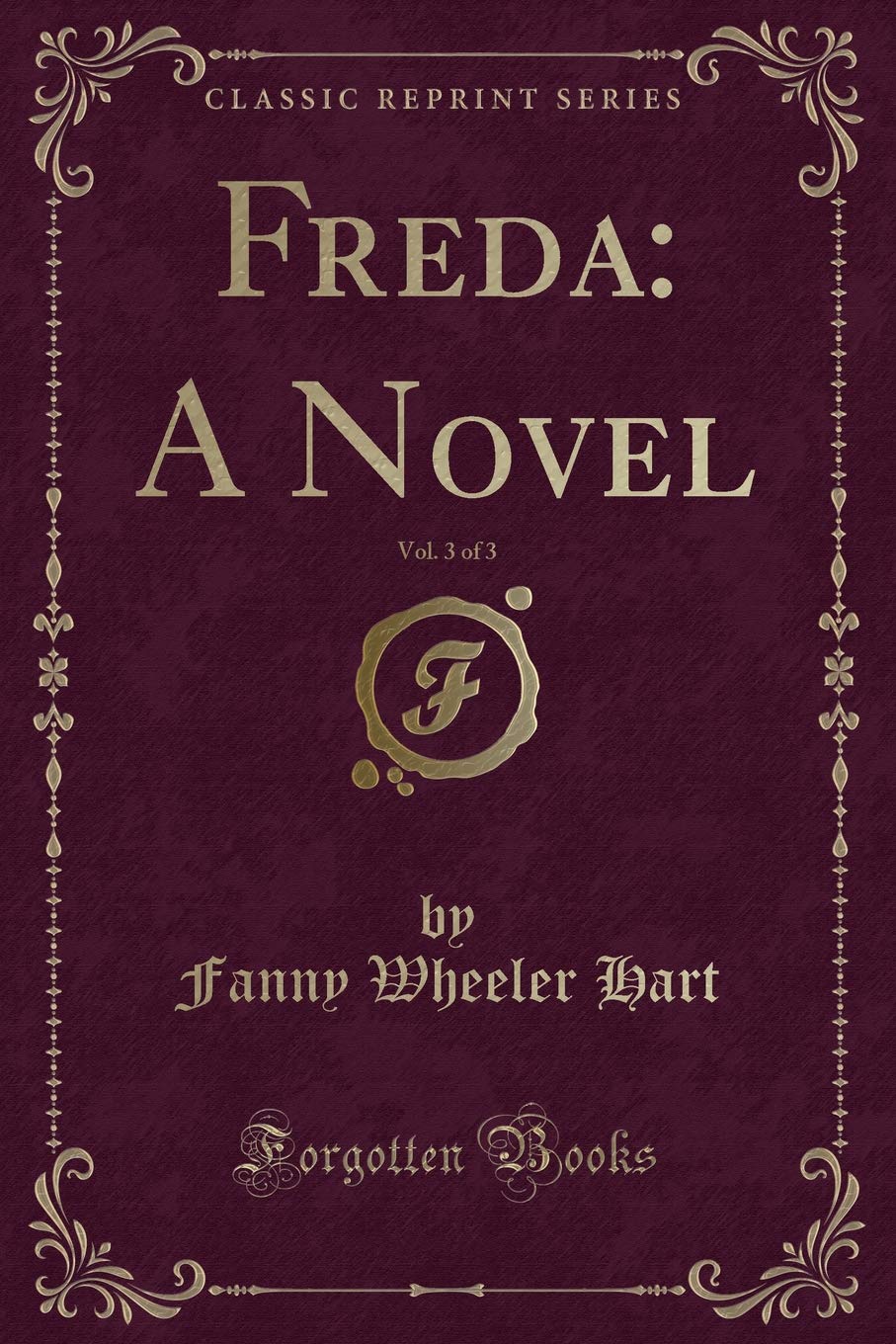 Freda: A Novel, Vol. 3 of 3 (Classic Reprint)