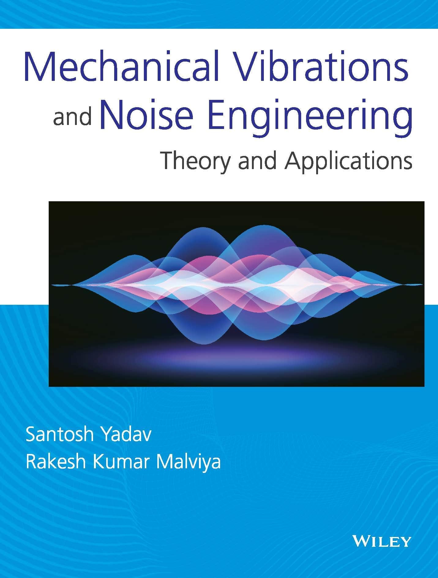 Mechanical Vibrations and Noise Engineering