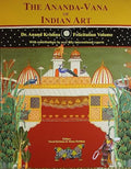 The Anandavana of India Art: Dr. Anand Krishna Felicitation Volume