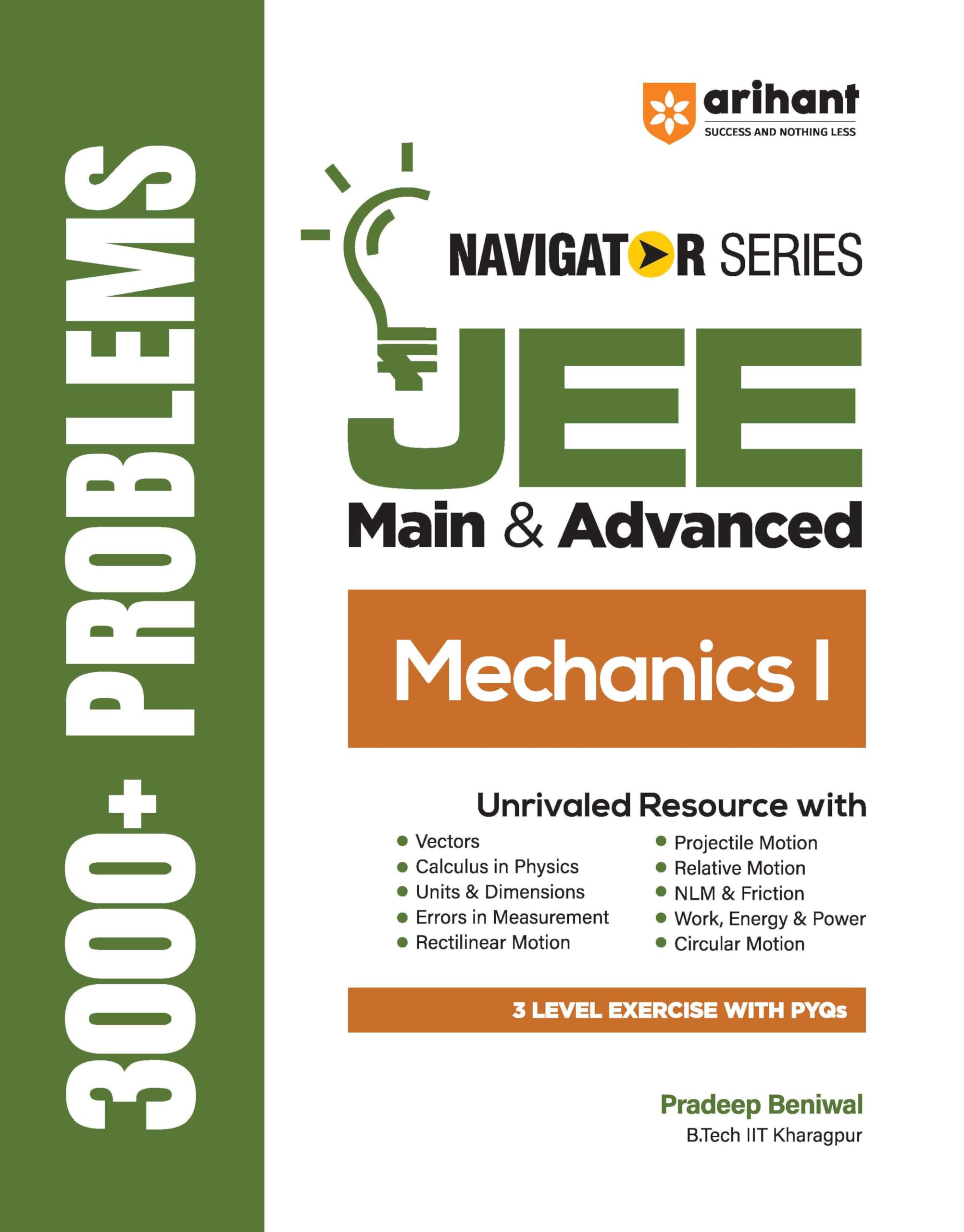 Arihant Navigator Series JEE Main & Advanced 2027  Mechanics I | 3000+ Problems | Vectors, Calculus, NLM, Projectile, Work & En