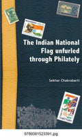 Indian National Flag Unfurled Through Philately