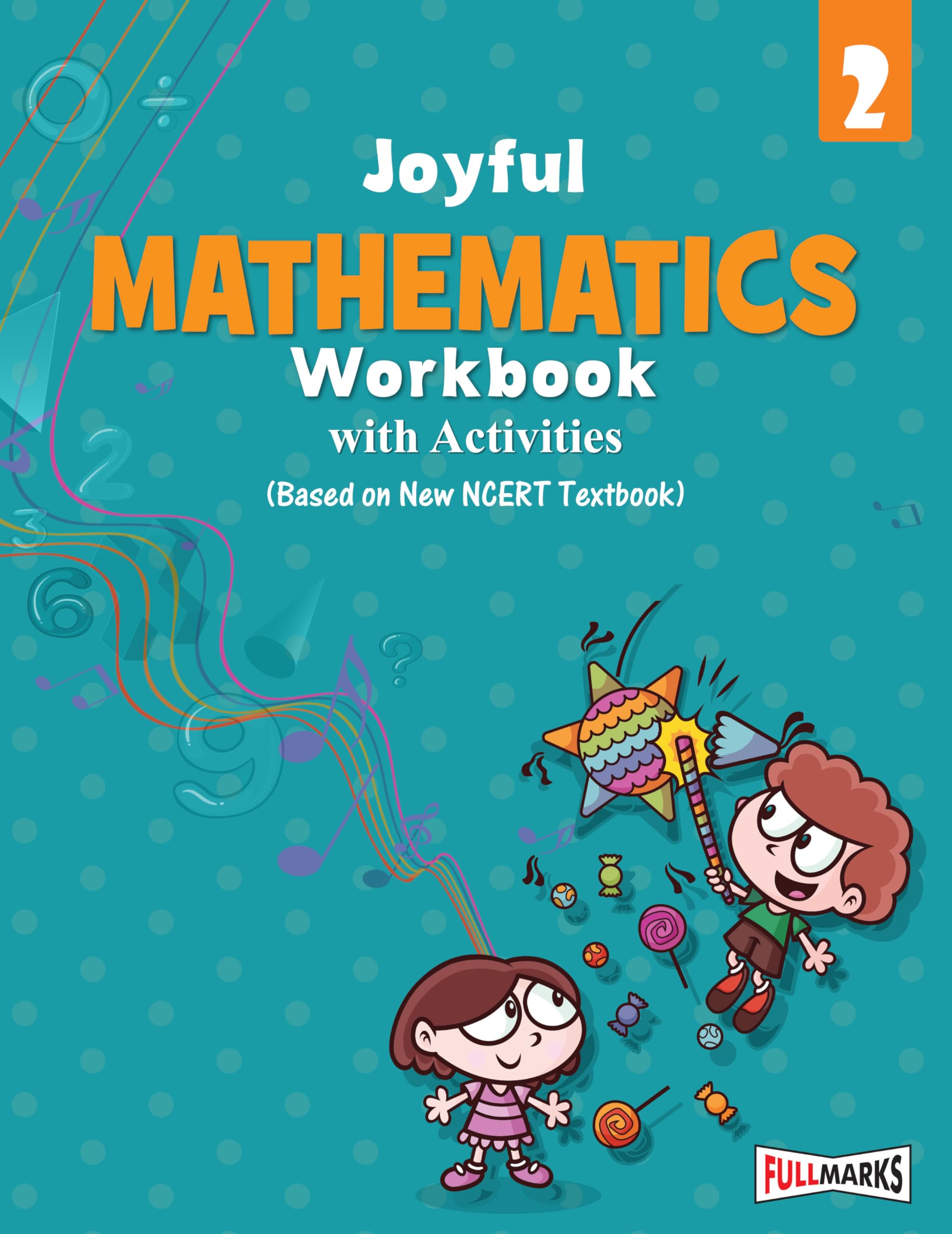 Full Marks Mathematics Workbook (With Activities) Class 2 | Based on Latest NCERT Textbook Joyful and CBSE Syllabus | Includes C