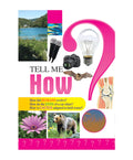 GOLDEN MINDS TELL ME HOW General Knowledge Book for Kids  Discover Science, Nature & Curiosity with Fun Learning | Ideal for Cr